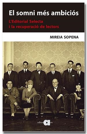 SOMNI MÉS AMBICIÓS, EL. L'EDITORIAL SELECTA I LA RECUPERACIÓ DE LECTORS | 9791387680008 | SOPENA BUIXENS, MIREIA