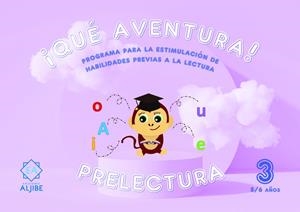 QUÉ AVENTURA! PRELECTURA 3. (5/6 AÑOS) | 9788497009355 | CANDELA MOLLA, FRANCISCO JOSE / GUTIERREZ FRESNEDA, RAÚL