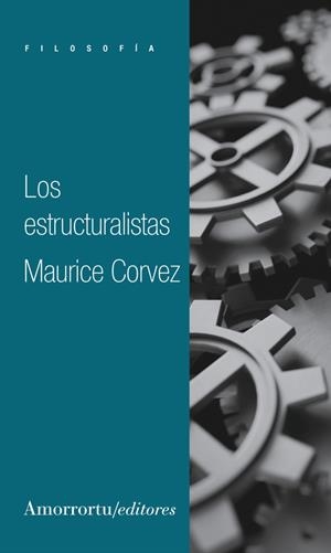 ESTRUCTURALISTAS, LOS (2A ED) | 9789505186822 | CORVEZ, MAURICE