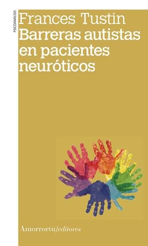 BARRERAS AUTISTAS EN PACIENTES NEURÓTICOS | 9789505182749 | TUSTIN, FRANCES
