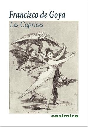 CAPRICES, LES | 9788419524515 | GOYA, FRANCISCO DE