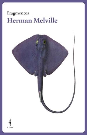FRAGMENTOS HERMAN MELVILLE | 9788409638260 | MELVILLE, HERMAN