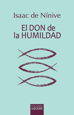 DON DE LA HUMILDAD, EL | 9788430122394 | DE NINIVE, ISAAC