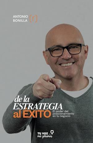 DE LA ESTRATEGIA AL EXITO | 9788412898583 | BONILLA, ANTONIO