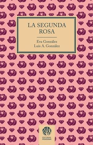 SEGUNDA ROSA, LA | 9788412875218 | GONZÁLEZ, EVA