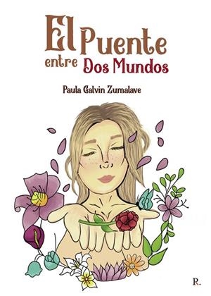 PUENTE ENTRE DOS MUNDOS, EL | 9797651277356 | GALVIN ZUMALAVE, PAULA