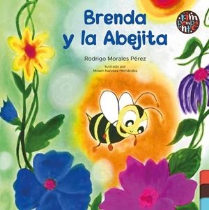 BRENDA Y LA ABEJITA | 9788419798718 | MORALES PEREZ, RODRIGO