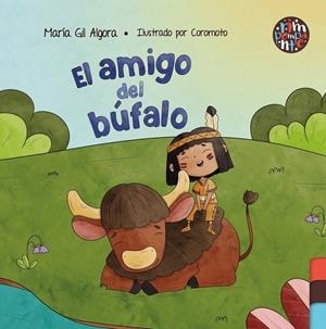 AMIGO DEL BÚFALO, EL | 9788419798756 | GIL ALGORA, MARIA