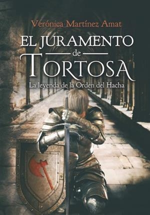 JURAMENTO DE TORTOSA, EL | 9788409222216 | MARTÍNEZ AMAT, VERÓNICA