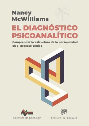 DIAGNÓSTICO PSICOANALÍTICO, EL. COMPRENDER LA ESTRUCTURA DE LA PERSONALIDAD EN EL PROCESO CLÍNICO | 9788433032973 | MCWILLIAMS, NANCY