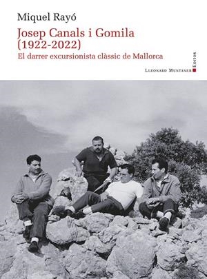 JOSEP CANALS I GOMILA (1922-2022) | 9788410377226 | RAYÓ I FERRER, MIQUEL