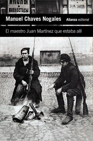 MAESTRO JUAN MARTÍNEZ QUE ESTABA ALLÍ, EL | 9788411489065 | CHAVES NOGALES, MANUEL