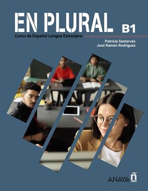 EN PLURAL B1, MANUAL DE CLASE | 9788414343180 | RODRÍGUEZ MARTÍN, JOSÉ RAMÓN / SANTERVÁS GONZÁLEZ, PATRICIA