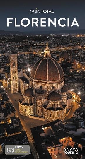 FLORENCIA : GUÍA TOTAL [2025] | 9788491588849 | ANAYA TOURING/TOURING EDITORE