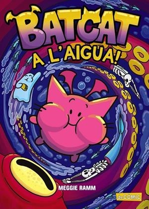 BATCAT 02 : A L'AIGUA! | 9788448965549 | RAMM, MEGGIE