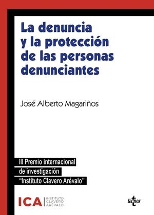 DENUNCIA Y LA PROTECCIÓN DE LAS PERSONAS DENUNCIANTES, LA | 9788430992263 | MAGARIÑOS YÁÑEZ, JOSÉ ALBERTO