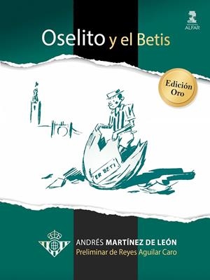 OSELITO Y EL BETIS | 9788410286139 | AGUILAR, REYES