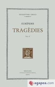 TRAGÈDIES VOL V | 9788498593037 | EURÍPIDES