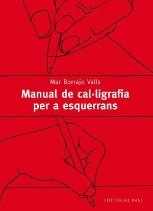 MANUAL DE CAL·LIGRAFIA PER A ESQUERRANS | 9788416166077 | BORRAJO VALLS, MAR