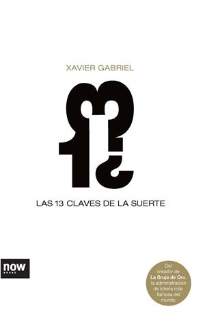 TRECE CLAVES DE LA SUERTE, LAS | 9788493660246 | GABRIEL LLISET, XAVIER