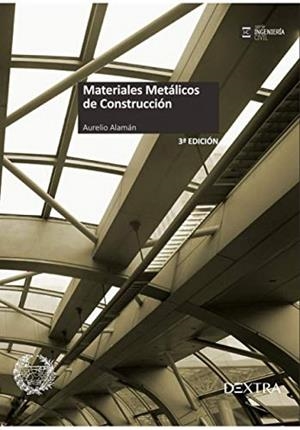 MATERIALES METÁLICOS DE CONSTRUCCIÓN | 9788416277889 | ALMÁN SIMÓN, AURELIO