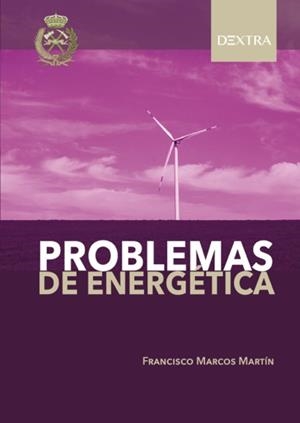 PROBLEMAS DE ENERGÉTICA | 9788417946289 | MARCOS MARTÍN, FRANCISCO