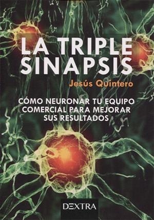 TRIPLE SINAPSIS, LA | 9788416898398 | QUINTERO DOMÍNGUEZ, JESÚS