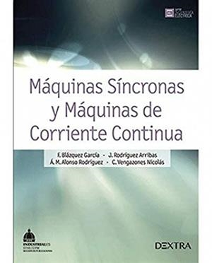 MÁQUINAS SÍNCRONAS Y MÁQUINAS DE CORRIENTE CONTINUA | 9788416277087 | BLÁZQUEZ, F.