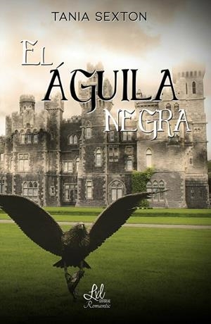 EL ÁGUILA NEGRA | 9788417516260 | SEXTON, TANIA