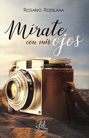 MÍRATE CON MIS OJOS | 9788417516420 | RODILANA VIDAL, ROSARIO