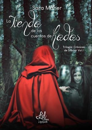 TRILOGÍA CRÓNICAS DE SILBRIAL 01. LA TIENDA DE LOS CUENTOS DE HADAS | 9788417516703 | HERNÁDEZ HERNÁNDEZ, SARA