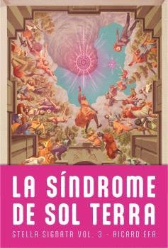 STELLA SIGNATA 03. LA SÍNDROME DE SOL TERRA | 9788410254152 | EFA, RICARD