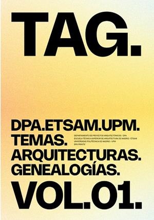 TAG. TEMAS. ARQUITECTURAS. GENEALOGÍAS. VOL.01 | 9788410065741 | DE ABAJO, BEGOÑA / OZAETA CORTAZAR, ARANTZ