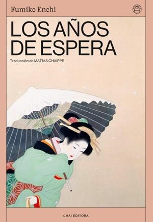 AÑOS DE ESPERA, LOS | 9788412940510 | ENCHI, FUMIKO