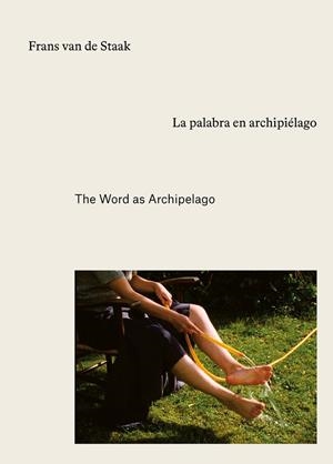 PALABRA EN ARCHIPIÉLAGO, LA | 9788409688258 | ASIN, MANUEL / VAN DE STAAK, FRANS