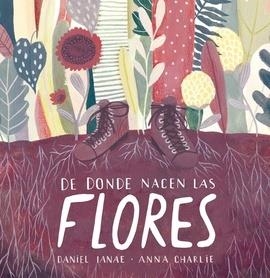 DONDE NACEN LAS FLORES | 9789508894670 | LANAE, DANIEL