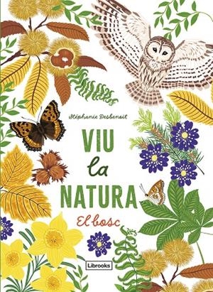 VIU LA NATURA. EL BOSC | 9788412945416 | DESBENOIT, STEPHANIE