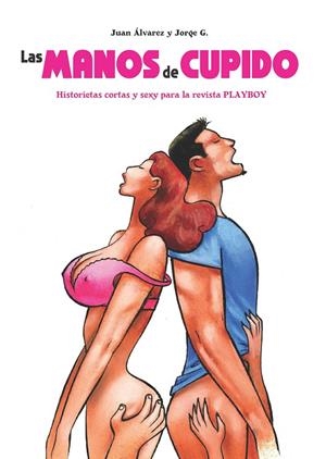 MANOS DE CUPIDO, LAS | 9788410287211 | ÁLVAREZ MONTALBAN, JUAN / G., JORGE