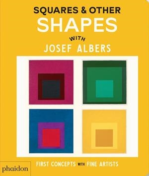 SQUARES & OTHER SHAPES WITH JOSEF ALBERS | 9781838669607