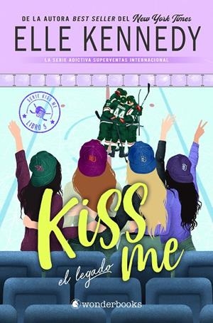 KISS ME 05. EL LEGADO | 9788410425071 | KENNEDY, ELLE