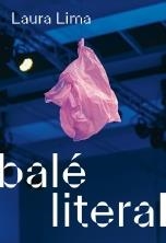 LAURA LIMA. BALÉ LITERAL | 9788417593292 | DYANGANI OSE, ELVIRA / LIMA, LAURA / RIVERA, TANIA / TIBURI, MARCIA