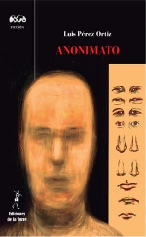 ANONIMATO | 9788479608040 | PÉREZ ORTIZ, LUIS