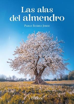 ALAS DEL ALMENDRO, LAS | 9791387528843 | SUAREZ, JORGE PABLO