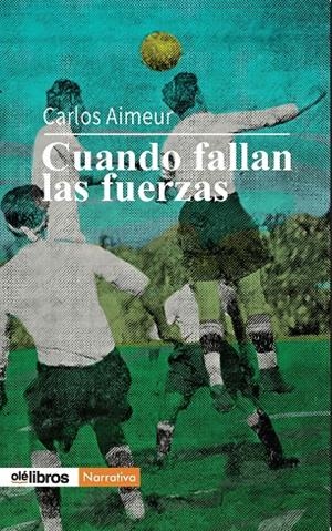 CUANDO FALLAN LAS FUERZAS | 9788410053809 | AIMEUR, CARLOS