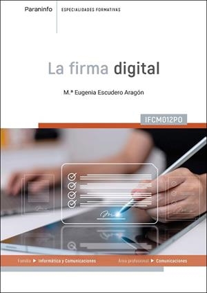 FIRMA DIGITAL, LA | 9788428366328 | ESCUDERO ARAGÓN, Mª EUGENIA