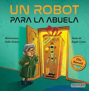 ROBOT PARA LA ABUELA, UN | 9788412821390 | CASTRO, ANGELA