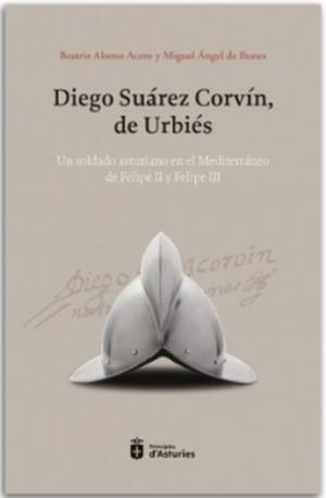 DIEGO SUÁREZ CORVÍN, DE URBIÉS | 9788410345171 | ALONSO ACEDO, BEATRIZ