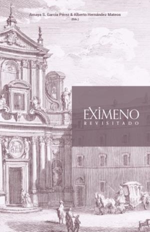 EXIMENO REVISITADO. PENSAMIENTO Y TEORIA MUSICAL EN LA EUROPA ILUSTRADA | 9788413118765 | GARCIA, AMAYA