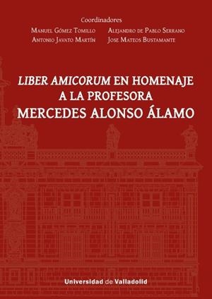 LIBER AMICORUM EN HOMENAJE A LA PROFESORA MERCEDES ALONSO ALAMO | 9788413203195
