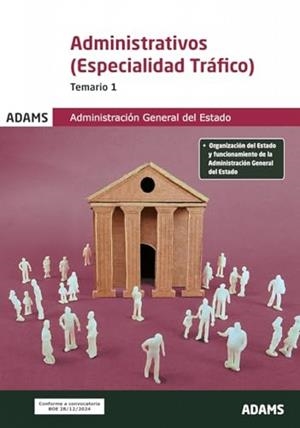 ADMINISTRATIVOS DE LA ADMINISTRACION GENERAL DEL ESTADO. ESPECIALIDAD TRÁFICO. TEMARIO 1 | 9788410772229 | VARIOS AUTORES